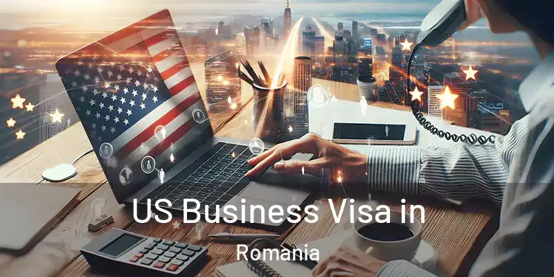  US Business Visa in Romania