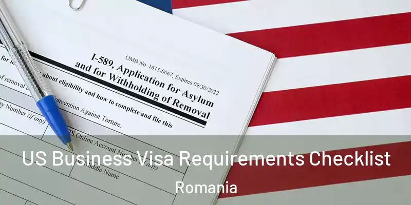  US Business Visa Requirements Checklist Romania