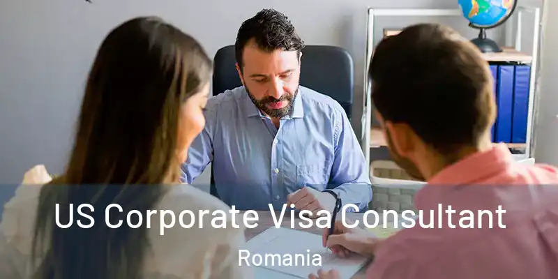  US Corporate Visa Consultant Romania