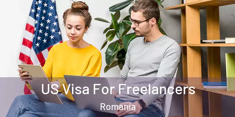  US Visa For Freelancers Romania