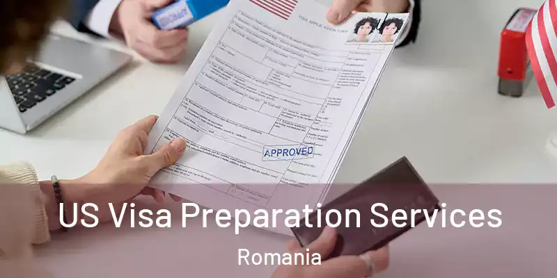  US Visa Preparation Services Romania