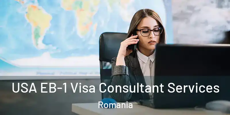  USA EB-1 Visa Consultant Services Romania