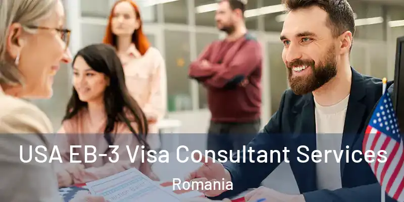  USA EB-3 Visa Consultant Services Romania